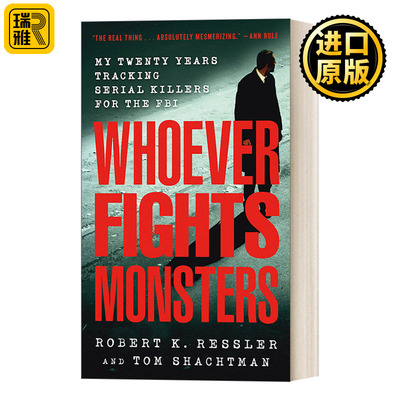 Whoever Fights Monsters FBI心理分析术 我在FBI的20年