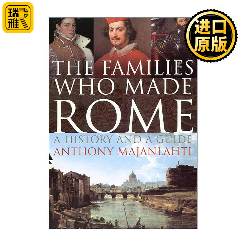 英文原版 The Families Who Made Rome 缔造罗马的家族 文艺复兴和巴洛克时期 英文版 进口英语原版书籍