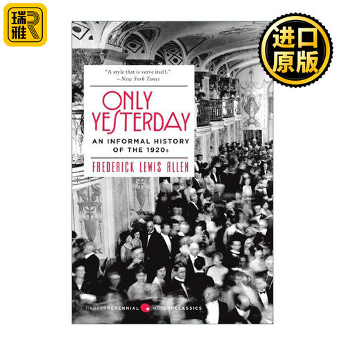 Only Yesterday 大繁荣时代 变革前期的乱象1919-1931 美利坚帝国成长三部曲