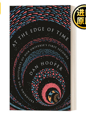 英文原版 At the Edge of Time (Science Essentials, 32) Dan Hooper