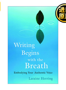 英文原版 Writing Begins with the Breath Laraine Herring