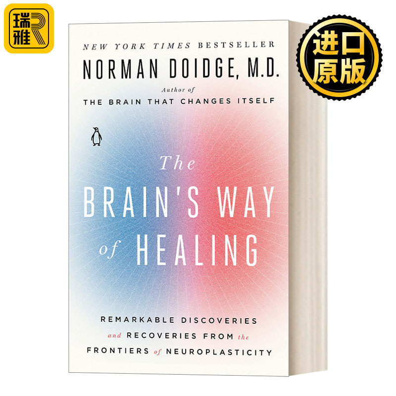 The Brain's Way of Healing 大脑的治疗方式 神经可塑性前沿的显着发现和恢复 纽约时报畅销书