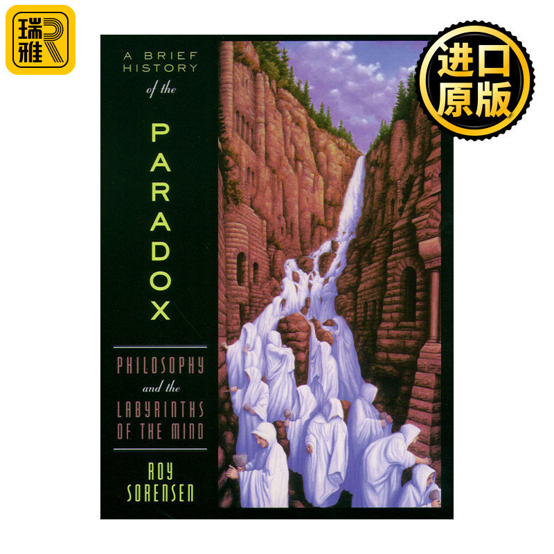 A Brief History of the Paradox 悖论简史 哲学与心灵的迷宫 罗伊·索伦森