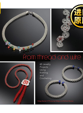 正版英语原版 From Thread and Wire Helga Becker