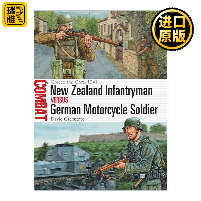 英文原版 New Zealand Infantryman vs German Motorcycle Soldier 二战新西兰步兵VS德国摩托兵 1941希腊和克里特岛 对战历史系列