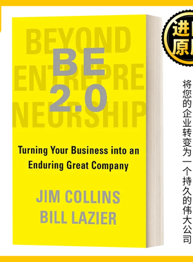 超越创业2.0 将您的企业转变为一个持久的伟大公司 英文原版 BE 2.0 (Beyond Entrepreneurship 2.0) 精装 英文版 进口英语书籍