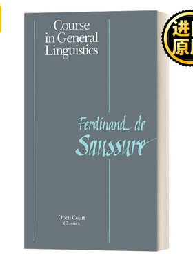 英文原版 Course in General Linguistics Open Court Classics 普通语言学教程 Ferdinand la Saussure 英文版 进口英语原版书籍