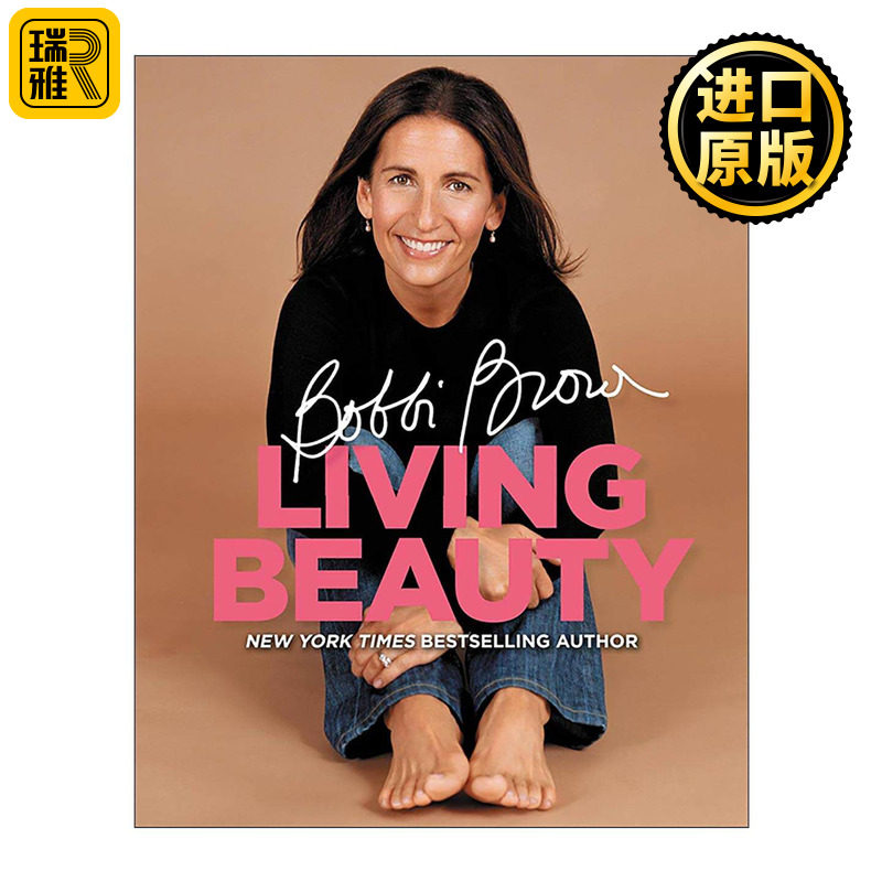 英文原版 Bobbi Brown Living Beauty 活出亮丽 芭比·波朗的美丽哲学 英文版 进口英语原版书籍