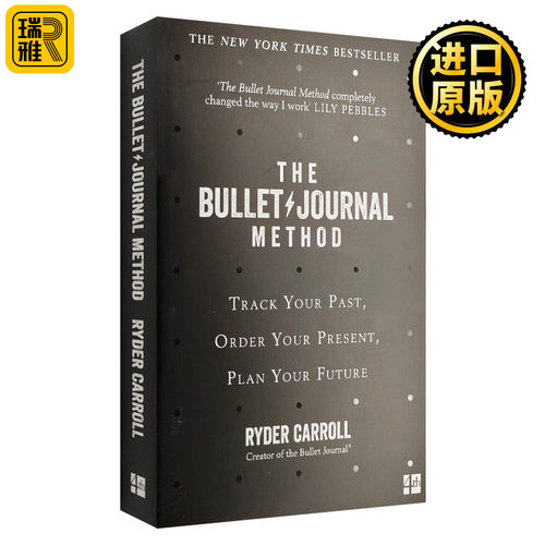 The Bullet Journal Method 子弹笔记 : 互联网时代重新定义“效率”的超级笔记术 平装