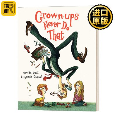 Grownups Never Do That 大人从不这样做 英文原版儿童绘本