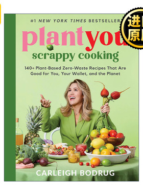 PlantYou: Scrappy Cooking 凌乱的烹饪 140+植物性的零浪费食谱 精装