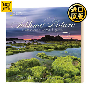 崇高的自然 英文原版 Sublime Nature 令人敬畏和受启发的照片 National Geographic Kids 进口原版英语书籍