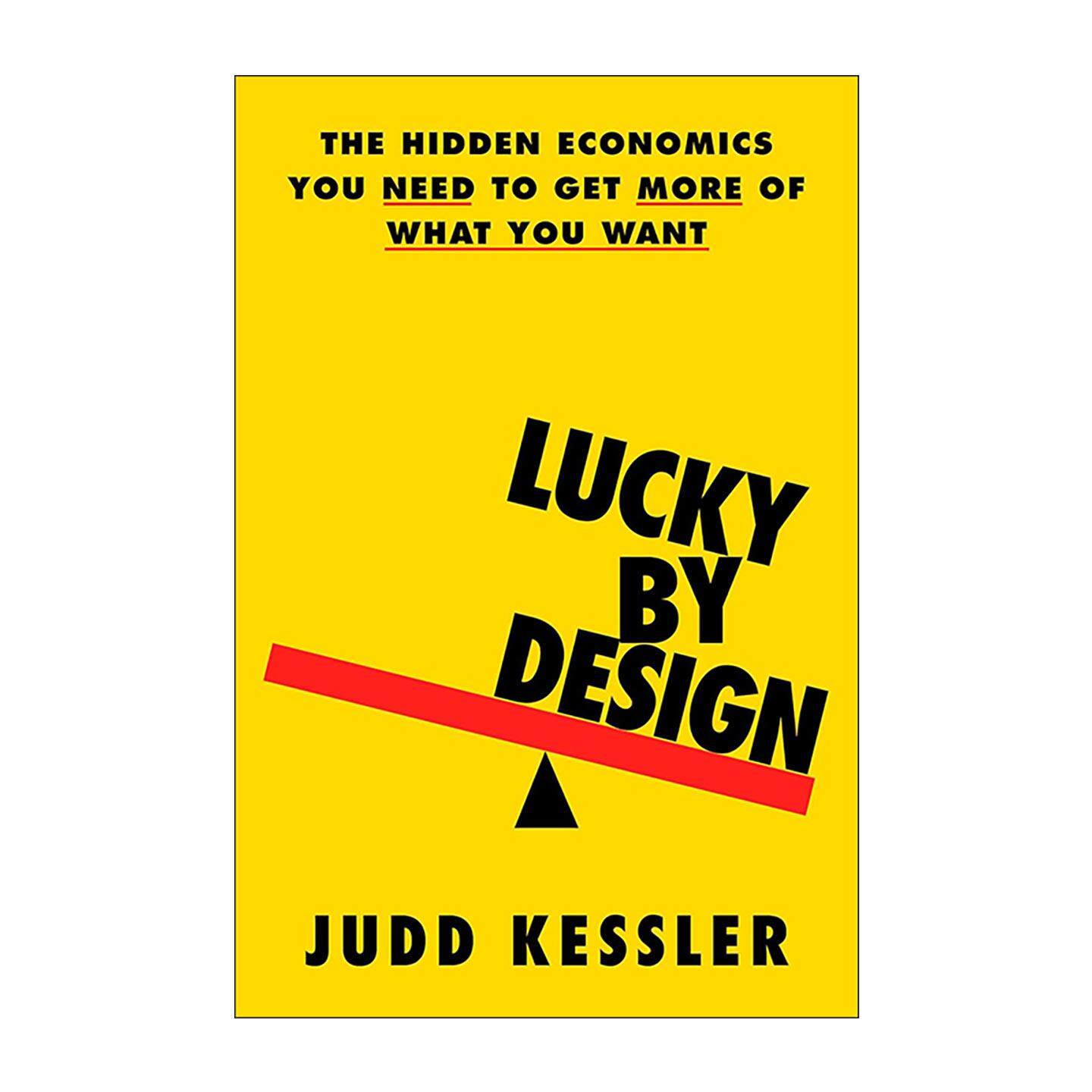英文原版 Lucky by Design 设计好运 掌控人生稀缺资源的隐性经济学 精装 英文版 进口英语原版书籍