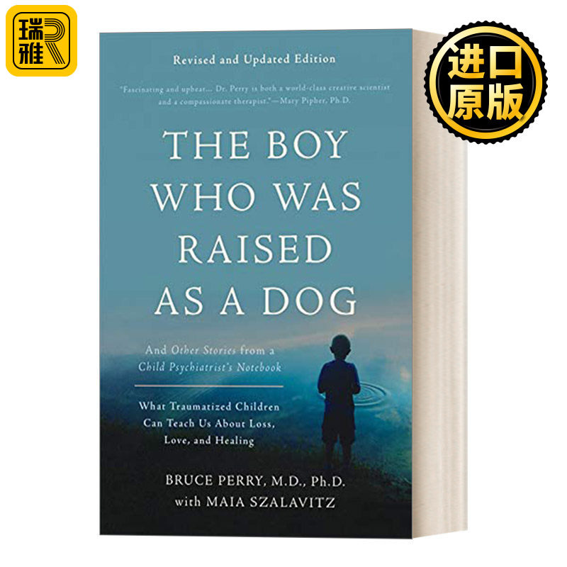 The Boy Who Was Raised as a Dog 登天之梯 一个儿童心理咨询师的诊疗笔记 英文原版