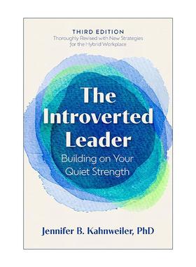 英文原版 The Introverted Leader 内向者沟通宝典 第三版 静争力 如何在职场中脱颖而出 经典4P法 英文版 进口英语原版书籍