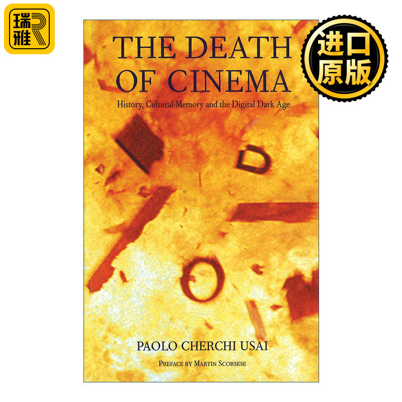 The Death of Cinema 电影之死 历史、文化记忆与数字黑暗时代 保罗·谢奇·乌塞