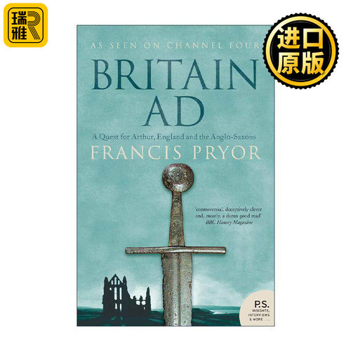 英文原版 Britain AD 进入公元的不列颠 追寻亚瑟王时代的英格兰 Francis Pryor 英文版 进口英语原版书籍