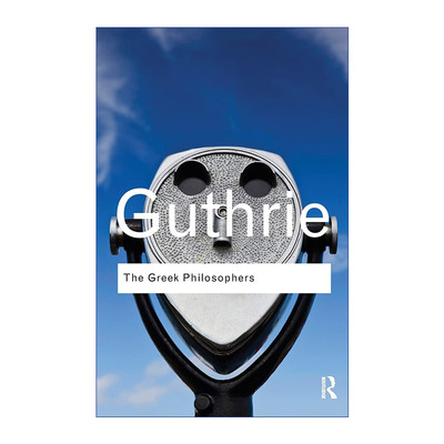 The Greek Philosophers 希腊哲学家 从泰雷兹到亚里士多德 Routledge Classics系列