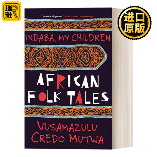 英文原版 Indaba My Children African Folktales 印达巴，我的孩子们 非洲民间故事 Vusamazulu Credo Mutwa 英文版 进口英语书籍
