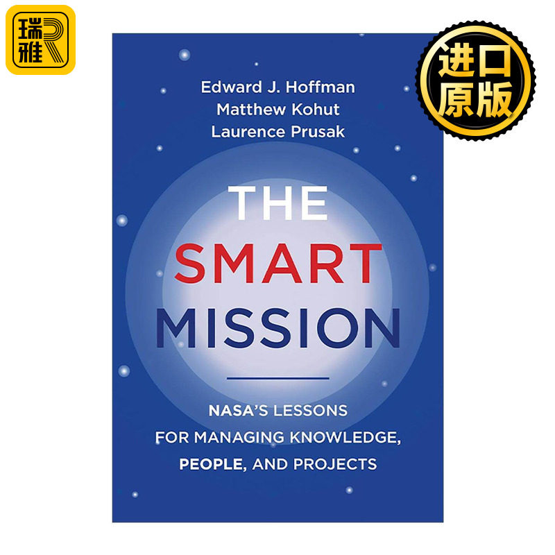 英文原版 The Smart Mission NASA的项目管理课 重塑影响项目成果的六大关键因素 爱德华·J.霍夫曼 英文版 进口英语原版书籍