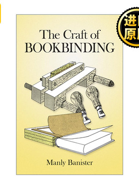 The Craft of Bookbinding 书籍装帧工艺 手工制书指南 Manly Banister