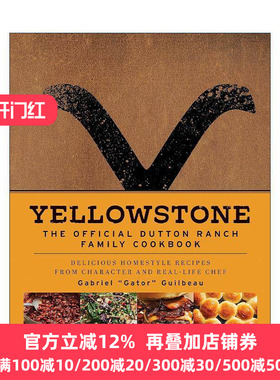 英文原版 Yellowstone The Official Dutton Ranch Family Cookbook 达顿牧场家庭食谱 美剧黄石官方食谱书精装 进口英语原版书籍