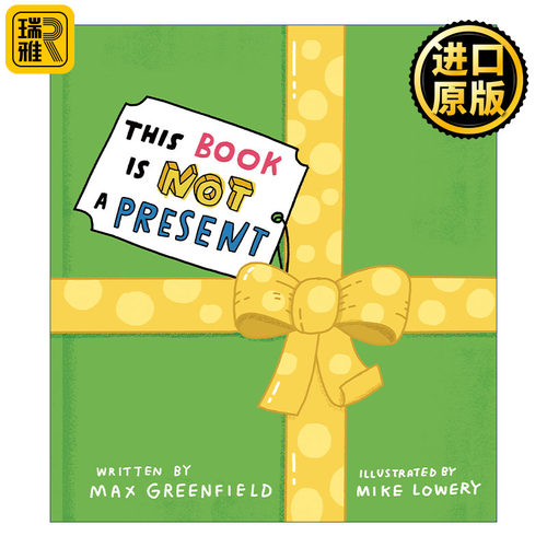 This Book Is Not a Present 这是书不是礼物 儿童精装绘本 故事图画书 Mike Lowery