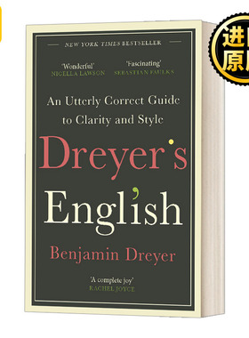 德雷尔式英语 清晰表达写出风格 英文原版 Dreyer’s English An Utterly Correct Guide to Clarity and Style 英文版 进口英语书