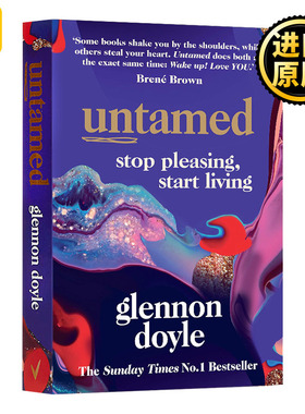 Untamed Stop Pleasing Start Living 未被驯服:停止取悦,开始生活 Glennon Doyle  英文原版
