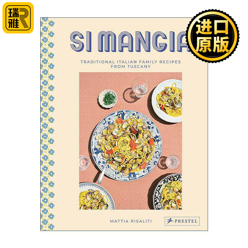 英文原版 Si Mangia 来自托斯卡纳的传统意大利家庭食谱精装 英文版 进口英语原版书籍