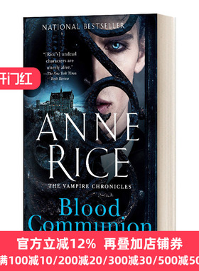 Blood Communion: a Tale of Prince Lestat (Vampire Chronicles Book 13) 吸血鬼编年史13 血脉交融: 莱斯特王子的故事
