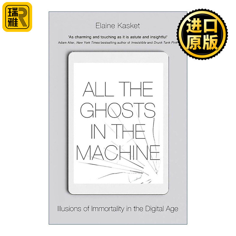 英文原版 All the Ghosts in the Machine 网上遗产 被数字时代重新定义的死亡 记忆与爱 英文版 进口英语原版书籍