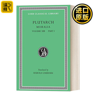 英文原版 Moralia, Volume XIII: Part 1 Plutarch 1