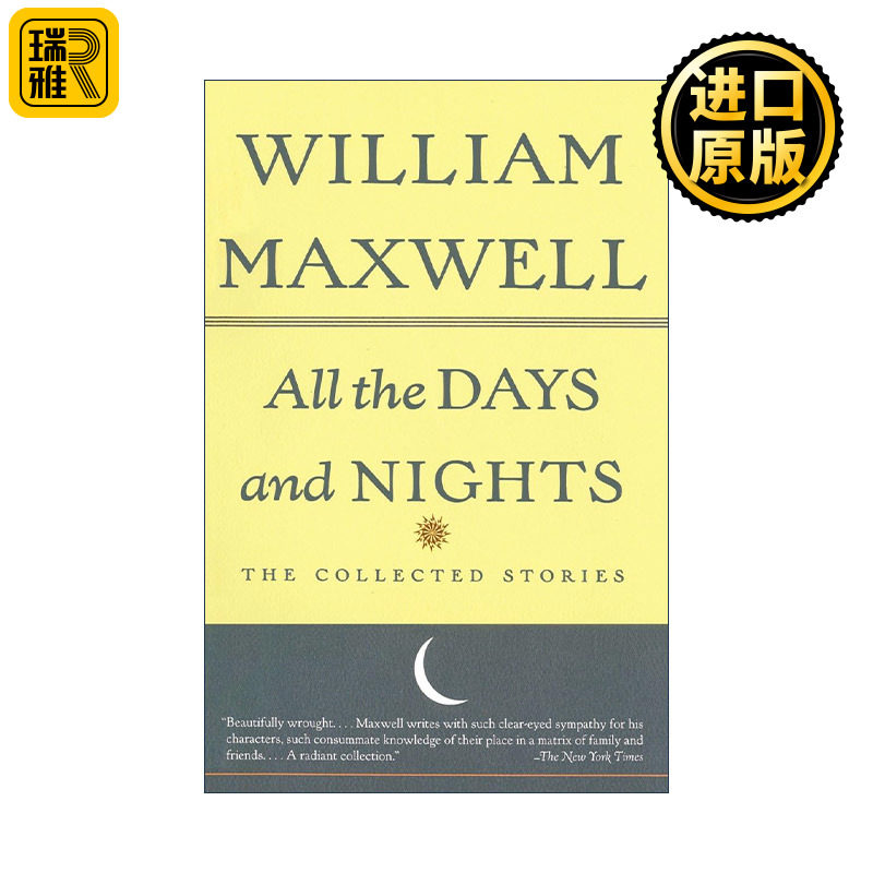 All the Days and Nights 日日夜夜 短篇小说集 妈妈走的那一年作者William Maxwell
