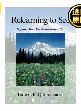 Relearning to See 重新学习看 自然改善视力 健康 Thomas R. Quackenbush