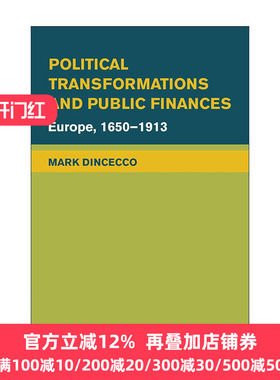 英文原版 Political Transformations and Public Finances 政治转型与公共财政 欧洲1650-1913年 马克.丁塞科 进口英语原版书籍