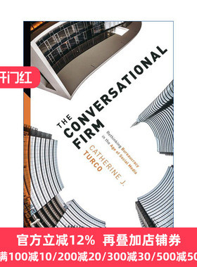 英文原版 The Conversational Firm 对话型公司 反思社交媒体时代的官僚主义 企业管理 Catherine J. Turco