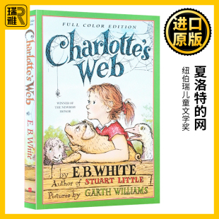 英文原版 儿童文学读物英语阅读书籍 web 网 彩色插图版 White怀特 Charlotte charlottes 夏洛 Web 纽伯瑞大奖 夏洛特