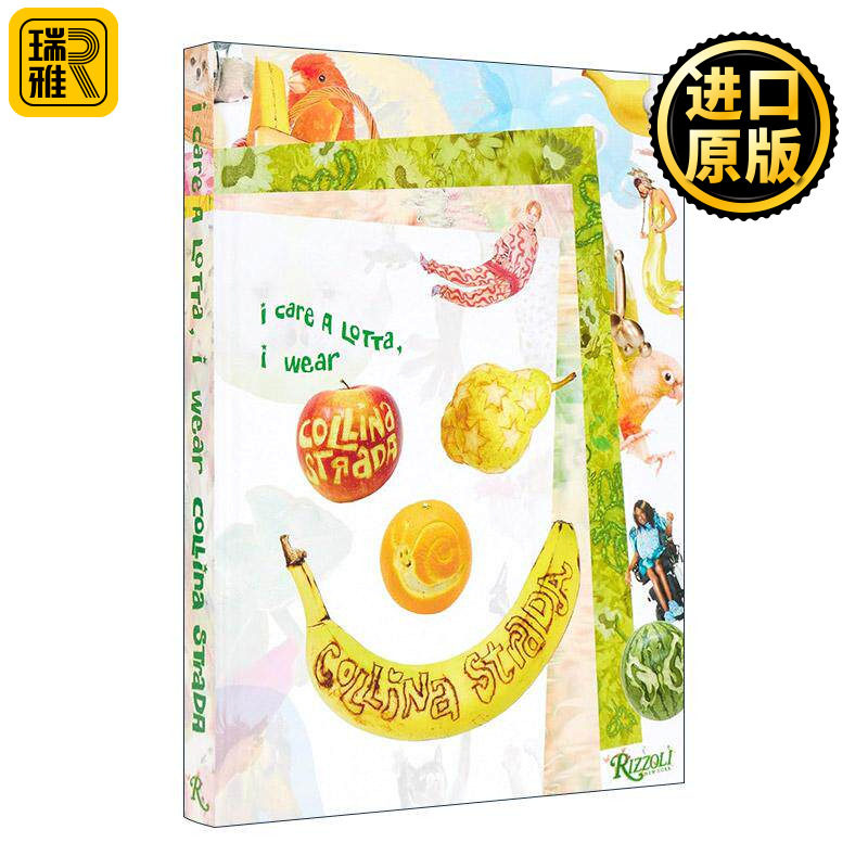 英文原版 I Care a Lotta I Wear Collina Strada 时尚服装搭配设计 环保可持续 摄影艺术图册 英文版 进口英语原版书籍