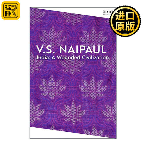 英文原版 India A Wounded Civilization 印度 受伤的文明 诺贝尔文学奖得主奈保尔 V.S.Naipaul 英文版 进口英语原版书籍