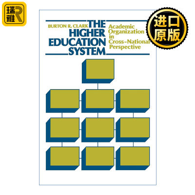 Higher Education System 高等教育系统 学术组织的跨国研究 Burton R. Clark