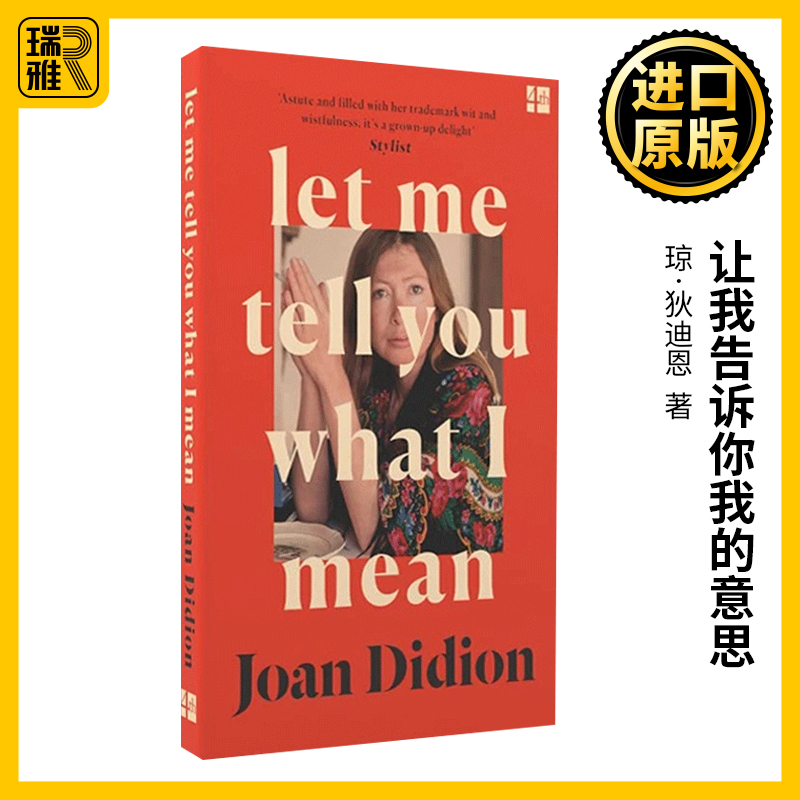 英文原版 Let Me Tell You What I Mean 让我告诉你我的意思 琼·狄迪恩 英文版 Joan Didion 进口英语原版书籍