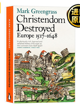 企鹅欧洲史5 基督教欧洲的巨变 1517—1648 英文原版 Christendom Destroyed 1517—1648 欧洲发展历史小说 进口英语书籍