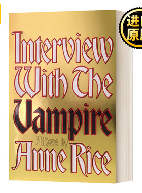 夜访吸血鬼 精装周年纪念收藏版 英文原版小说 Interview with the Vampire 安妮·赖斯 Anne Rice英文版 进口英语原版书籍