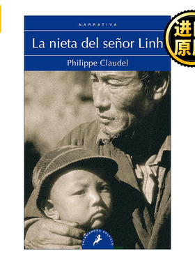 原版 Nieta del senor Linh Monsieur Linh and His Child林先生的小孙女 西班牙语版 Philippe Claudel菲利普·克洛代尔 进口书籍