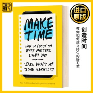 Zeratsky 专注于每天重要 Knapp and Jake 创造时间 事 英文原版 Make John Time