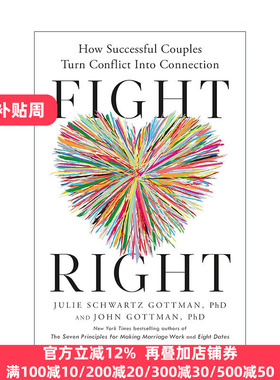 正版 Fight Right 正确的争吵 成功的夫妻是如何化矛盾为亲情的 幸福的婚姻作者John Gottman 精装 英文原版 进口英语书籍