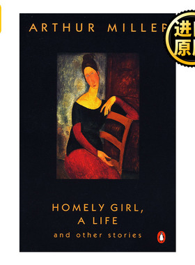 Homely Girl, A Life 宅女 一生 短篇小说集 Arthur Miller阿瑟·米勒
