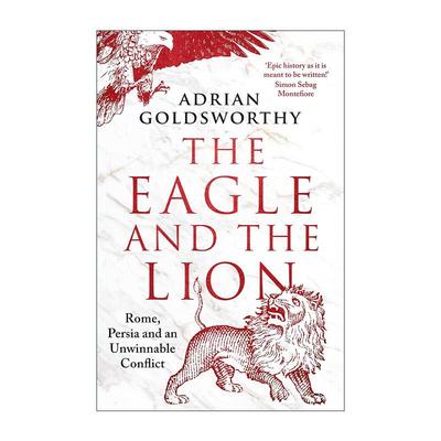 英文原版 The Eagle and the Lion 鹰与狮 罗马 波斯 以及一场无法胜利的冲突 历史作家阿德里安·戈兹沃西 进口英语原版书籍