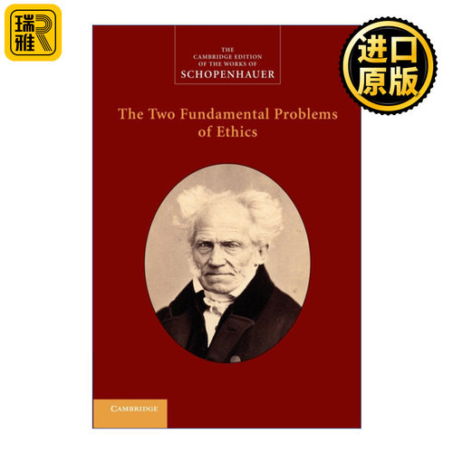The Two Fundamental Problems of Ethics 剑桥叔本华著作系列 伦理学的两个基本问题